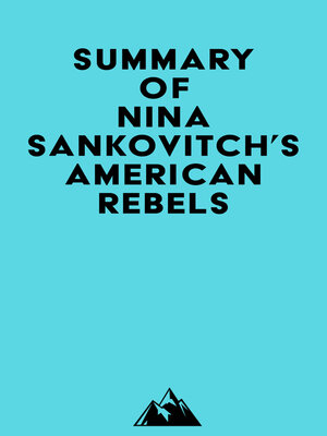 cover image of Summary of Nina Sankovitch's American Rebels